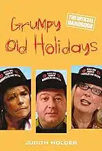 Judith Holder - Grumpy old Holidays