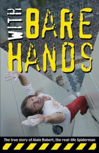 with bare hands by alain robert