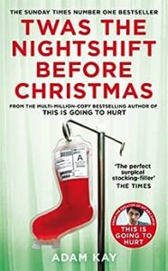 twas the nightshift before christmas adam kay