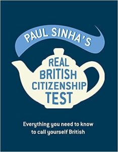 Paul Sinha's The Real British Citizenship Test