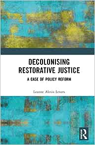 Decolonising Restorative Justice