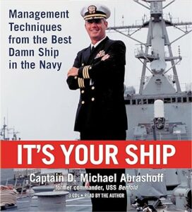 it's your ship by keynote speaker Mike Abrashoff