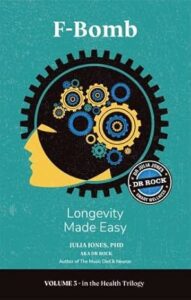 f-bomb longevity made easy by julia jones
