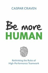 be more human by keynote speaker caspar craven